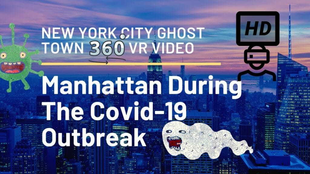 360°纽约鬼城| Covid 19年2020月4日| VR Video HD XNUMXK | New York City With Funny Horror Effects纽约市与有趣的恐怖效果