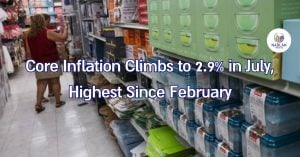 Core Inflation Climbs to 2.9% in July Highest Since February