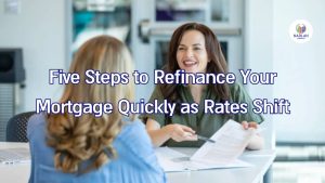 Vijf stappen om uw hypotheek snel te herfinancieren nu de rentetarieven veranderen