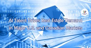 AI-talent stimuleert de vraag naar vastgoed op belangrijke Amerikaanse en Canadese markten