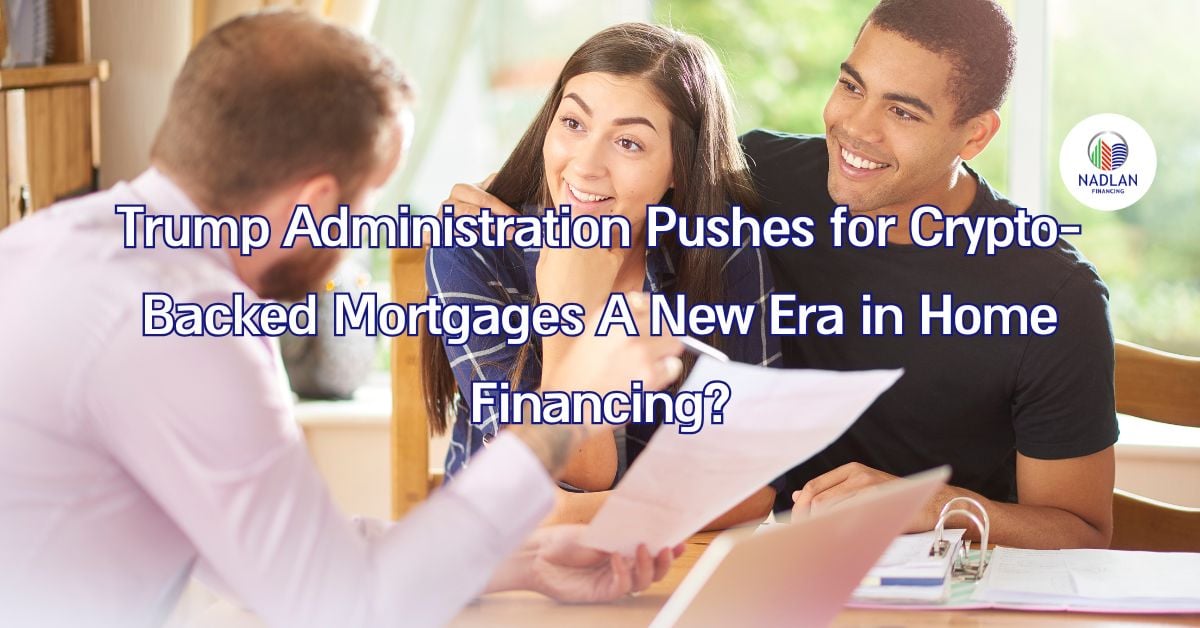 La administración Trump impulsa las hipotecas respaldadas por criptomonedas.